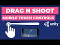 TOUCH Controlled Drag Shoot in Unity Mobile 2D Game Dev Tutorial