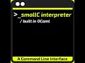 smallC A Command Line Interpreter for C OCaml Unix