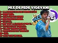 Download Lagu MIX DE FEDE VIGEVANI - LOS MEJORES ÉXITOS | TODODEFEDE