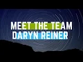 Meet our Team Daryn Reiner