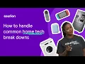 How to handle common home tech break downs Asurion