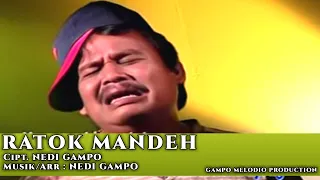 Download NEDI GAMPO - RATOK MANDEH MP3