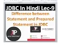 JDBC connectivity in hindi lic-9 diffrence between statement and preparedStatement in JDBC in hindi
