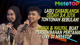 casablanca cecah 3 4 juta tontonan sebulan first time live nuha u0026 naufal menyanyi di meletop