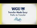Transfer Made Easy WGU is Transfer Friendly