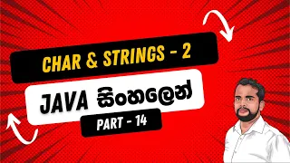 Part 14 Java Char and Strings Part - 2 in Sinhala Java in Sinhala