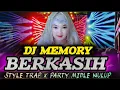 DJ MEMORI BERKASIH SLOW BAS X PARTY VIRAL TIKTOK 2025.
