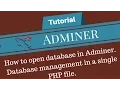 How to open database in Adminer Database management in a single PHP file