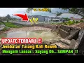 UPDATE TERBARU ‼️JembatanTalang Kali Buwek| Air Mengalir Lancar, Sayang Banyak Sampah❗