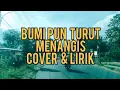 Lagu BUMI PUN TURUT MENANGIS  -  RITA SUGIARTO | Cover + Lirik | REVINA ALVIRA