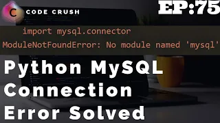 No module named mysql connector Python MySQL Connection Error Solved ModuleNotFoundError