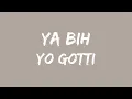 Yo Gotti - Ya Bih (Lyrics)