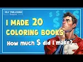 Income Report Amazon KDP 20 Coloring Books How Much Money