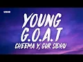 Young G.O.A.T - Cheema Y, Gur Sidhu (Lyrics/English Translation)