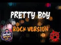 Lagu PRETTY GIRL (ROCK REIMAGINED)