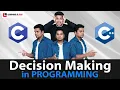 Decision Making in Programming Decision Control Structures C C Java Python PHP in Tamil