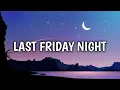 Download Lagu Katy Perry - Last Friday Night (T.G.I.F) (Lyrics +Terjemahan)