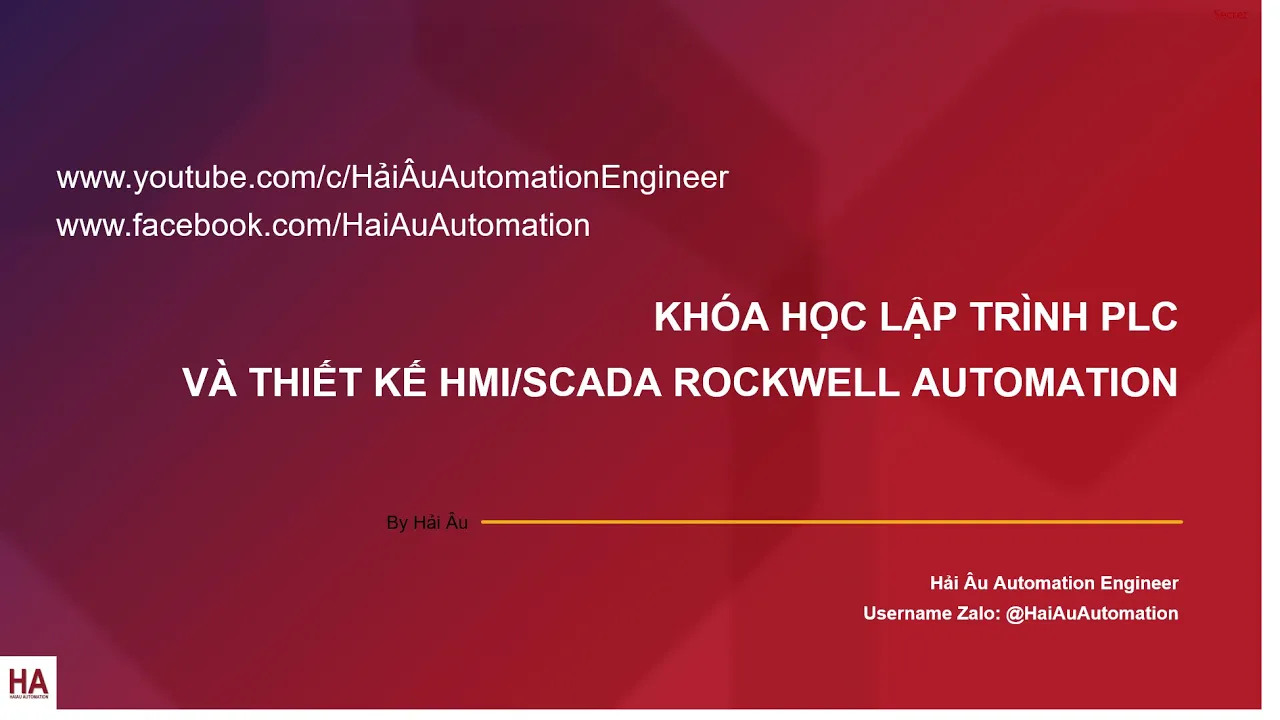 Outline Video KHAI GIẢNG KHÓA HỌC LẬP TRÌNH PLC VÀ THIẾT KẾ HMI/SCADA ROCKWELL AUTOMATION - PLC ALLEN BRADLEY