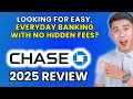 Chase Checking Account Review 2025 Worth It or Leave It
