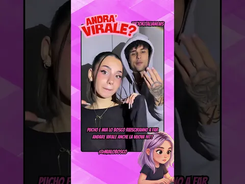 PUCHO E MIA LO BOSCO RIUSCIRANNO A FAR ANDARE VIRALE ANCHE LA NUOVA HIT #tiktok #webboh #perte