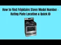 How to Find Frigidaire Stove Model Number - Rating Plate Location Quick ID