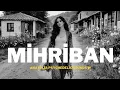 Mihriban |(Musa Eroğlu / Abdurrahim Karakoç) Anısına | Anatolia Psychedelic SoundsW