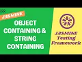 28 Jasmine ObjectContaining and StringContaining asymmetric matchers - Jasmine Testing