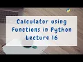 How to Make Calculator in Python Using Functions Solved Example