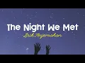 Download Lagu Lord Huron - The Night We Met | Lirik Terjemahan