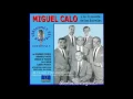 "Que falta que me haces" - Miguel Caló (en vivo)
