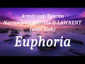 Armin van Buuren, Norma Jean Martine & LAWRENT (with Alok) - Euphoria (lyrics)
