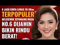 Download Lagu 8 Lagu Nostalgia Cinta \u0026 Rindu Lawas 70–90an – Paling Dicari \u0026 Dijamin Bikin Nangis!
