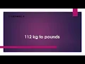 112 kg to pounds
