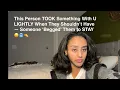 This Person TOOK Something With U LIGHTLY When They Shouldn’t Have— Someone ‘Begged’ Them to STAY😖🥶🤏
