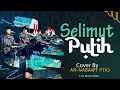 Lagu -AN NABAWY - SELIMUT PUTIH (Official Live Video)