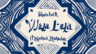 Mohamed Ramadan Imanbek Music Wala Leila ولا ليلة  Mohamed Ramadan Imanbek Music Wala Leila ولا ليلة