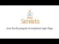 Java Servlet program to implement login page