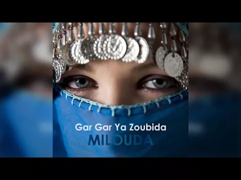 Download MP3 Milouda - Gar Gar Ya Zoubida (Official Audio)