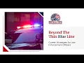 Beyond the Thin Blue Line Career Strategies For Law Enforcement Officers