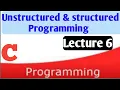 Lecture 6 unstructure structured programming in c language in urdu