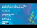 ACC 26 Future Hub It s Already in my Inbox - Now What Building Digital Clinic Workflows