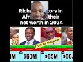 2024 Africa pastors and their networth