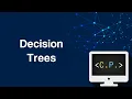 Decision Trees - Machine Learning 101 Part 5