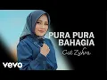 Download Lagu Cut Zuhra - Pura Pura Bahagia (OMV)