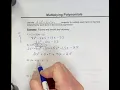 Ex 3 Multiplying Polynomials