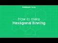 How to make Hexagonal Binning