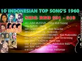 Download Lagu #TembangKenangan​​​​​​​​​​​​#A54#10 INDONESIAN TOP SONG'S 1960 SIDE BBB (Original Song's)