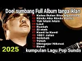 Download Lagu Kumpulan lagu Doel sumbang terbaru tanpa iklan ( Full album Rindu Aku Rindu Kamu )