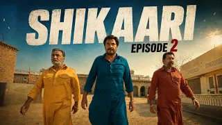 Shikaari | Episode 2 | Nimmo di gedi | Chaupal