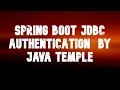 spring boot Jdbc authentication java temple